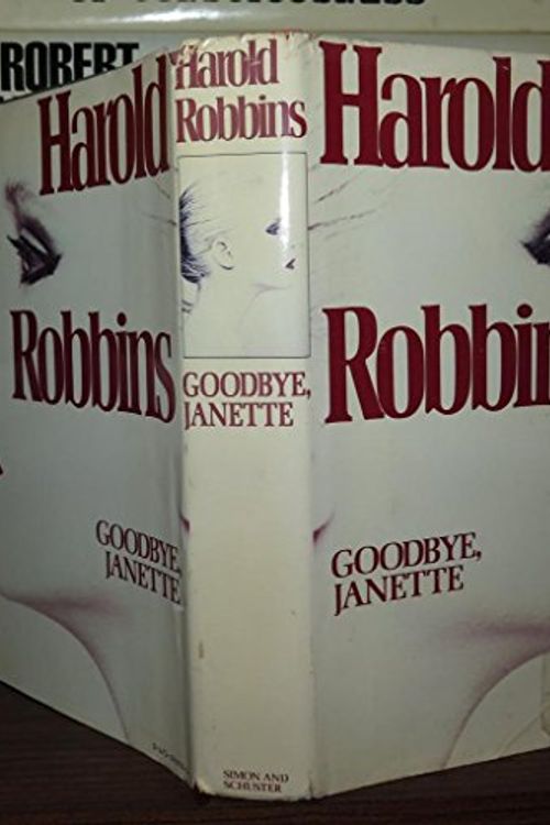 Cover Art for 9780671225933, Goodbye, Janette by Harold Robbins