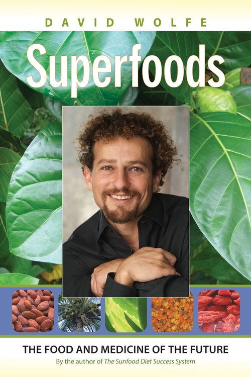 Cover Art for 9781556437762, Superfoods by David Wolfe