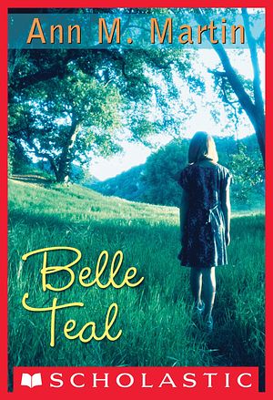 Cover Art for 9780545532334, Belle Teal by Ann Matthews Martin