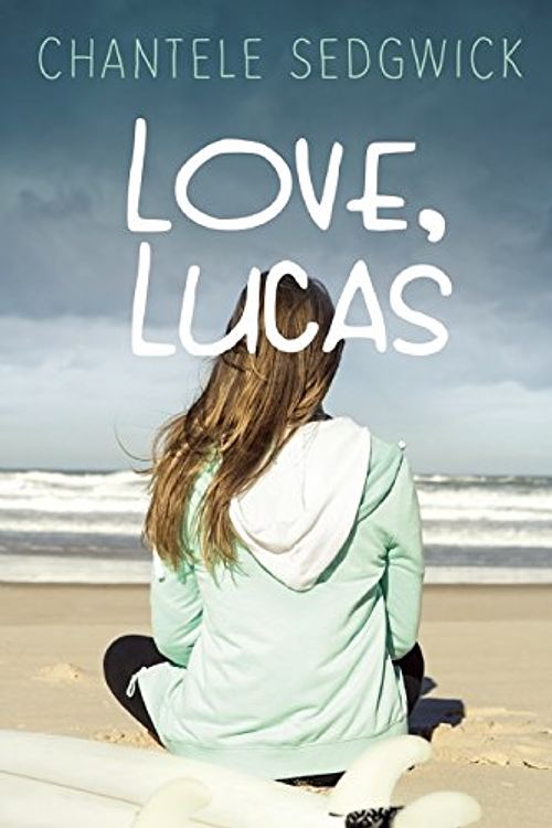 Cover Art for 9781632204172, Love, Lucas by Chantele Sedgwick