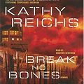 Cover Art for 9780743552608, Break No Bones by Kathy Reichs