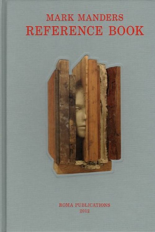 Cover Art for 9789077459867, Mark Manders - Reference Book by Various