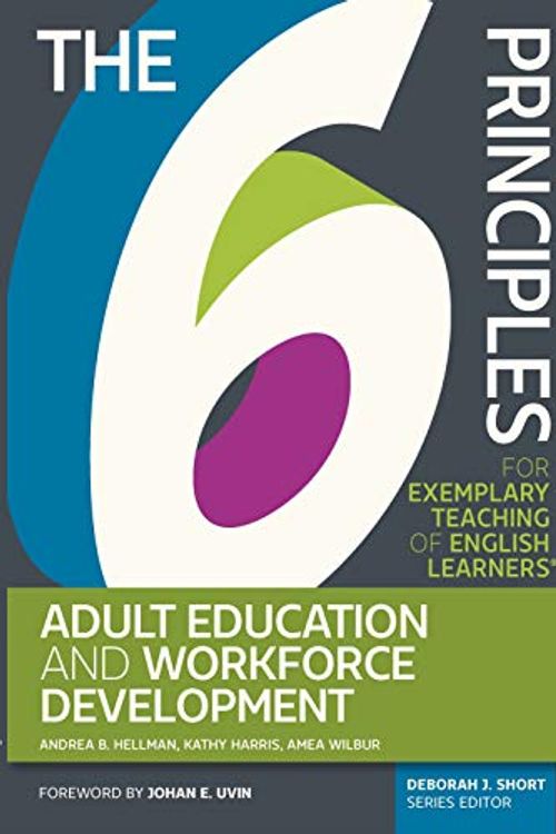 Cover Art for 9781945351662, The 6 Principles for Exemplary Teaching of English Learners® by Kathy Harris (author) & Amea Wilbur (author) Andrea B. Hellman (author)