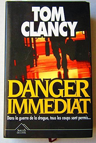 Cover Art for B00YNSW8Z0, DANGER IMMEDIAT by Tom Clancy