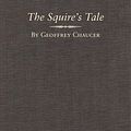 Cover Art for 9780806121543, The Squire's Tale by Geoffrey Chaucer