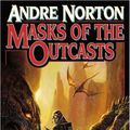 Cover Art for 9781416521389, Masks of the Outcasts by Andre Norton