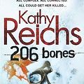 Cover Art for B00C7GF74E, 206 Bones: (Temperance Brennan 12) by Reichs, Kathy [13 May 2010] by Kathy Reichs