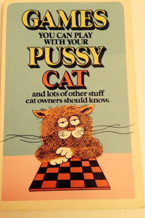 Cover Art for 9780880320030, Games You Can Play with Your Pussy Cat by Ira Alterman