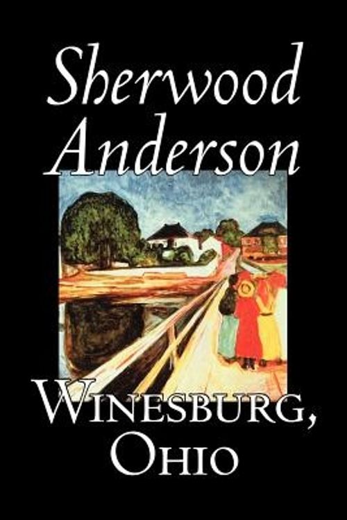 Cover Art for 9781598186802, Winesburg, Ohio by Sherwood Anderson