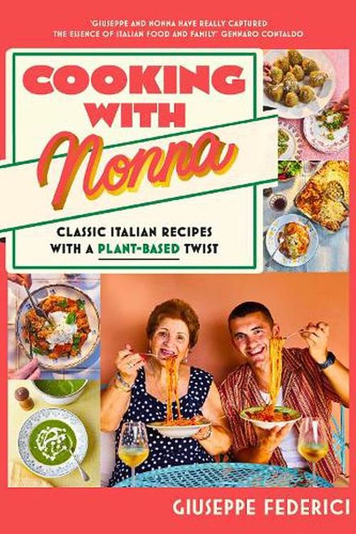 Cover Art for 9780241677988, Cooking with Nonna by Giuseppe Federici