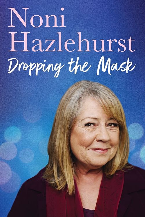 Cover Art for 9781460759042, Dropping the Mask by Noni Hazlehurst