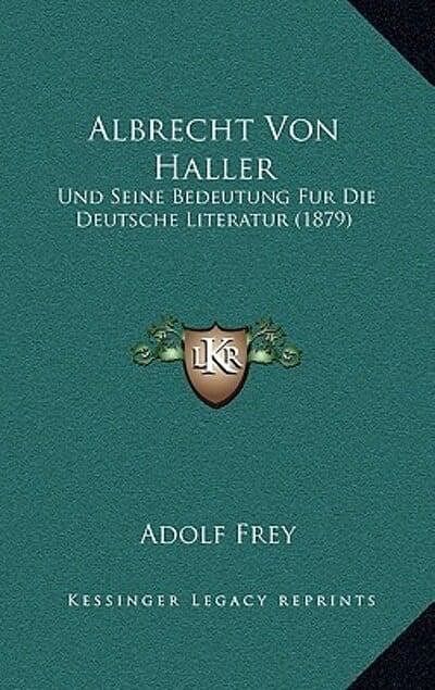 Cover Art for 9781166742928, Albrecht Von Haller by Adolf Frey