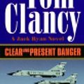 Cover Art for 9781101001219, Clear and Present Danger by Tom Clancy