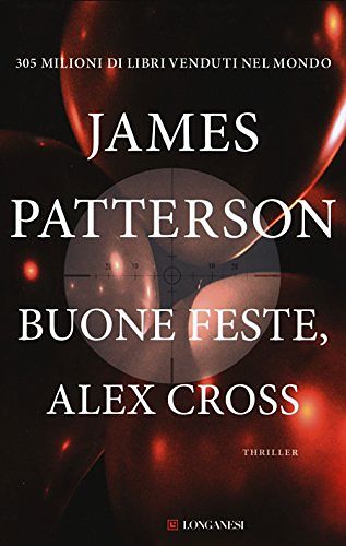 Cover Art for 9788830443969, Buone feste, Alex Cross by James Patterson