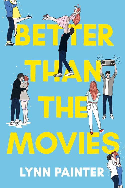 Cover Art for 9781665902243, Better Than the Movies by Lynn Painter