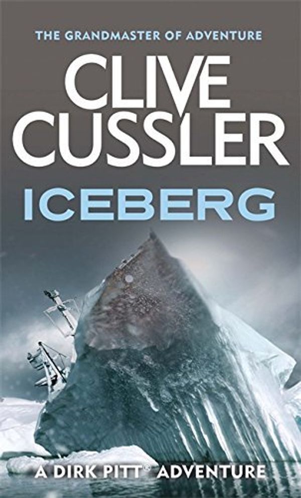 Cover Art for B01JXRS700, Iceberg (Dirk Pitt) by Clive Cussler(1988-01-01) by Clive Cussler