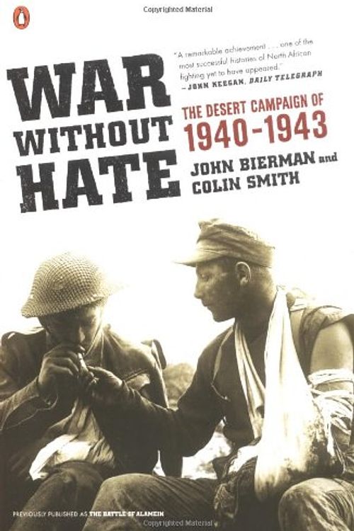 Cover Art for 9780142003947, War Without Hate by John Bierman, Colin Smith