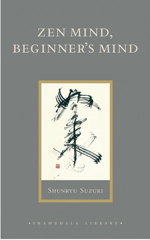 Cover Art for 9781590302675, ZEN Mind, Beginner's Mind by Shunryu Suzuki