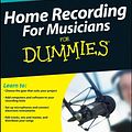 Cover Art for 9780470440384, Home Recording for Musicians for Dummies by Jeff Strong