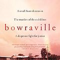 Cover Art for B07QR34CQQ, Bowraville by Dan Box