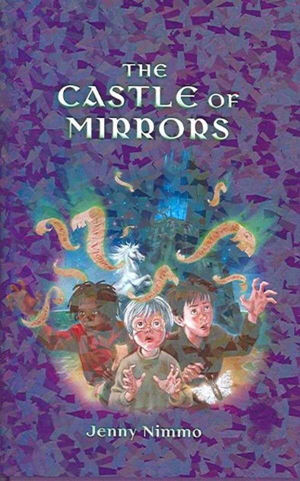Cover Art for 9781405201278, The Castle of Mirrors by Jenny Nimmo