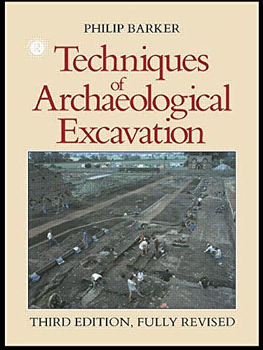 Cover Art for 9780415151528, Techniques of Archeological Excavation by Philip Barker