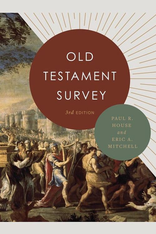 Cover Art for 9781087749259, Old Testament Survey by Paul R House