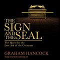 Cover Art for B07LGD9Z8G, The Sign and the Seal: The Quest for the Lost Ark of the Covenant by Graham Hancock