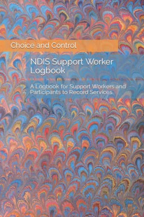 Cover Art for B0BF58DW8W, NDIS Support Worker Logbook: A Record Book for Participants or People Who Provide Care by Rose, P J