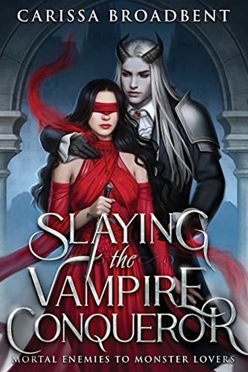 Cover Art for 9781957779058, Slaying the Vampire Conqueror by Carissa Broadbent