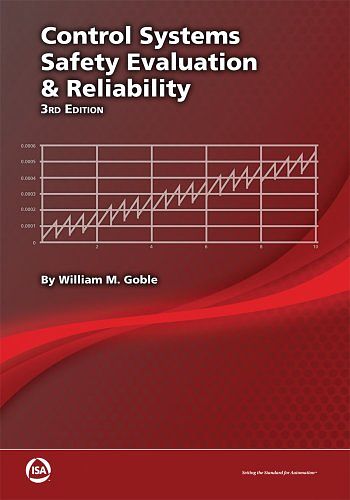 Cover Art for 9781934394809, Control Systems Safety Evaluation and Reliability by William M. Goble