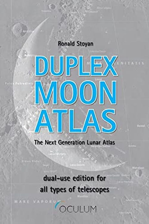 Cover Art for 9783949370052, Duplex Moon Atlas: The Next Generation Lunar Atlas by Ronald Stoyan