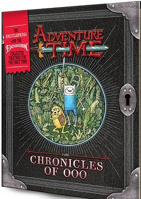 Cover Art for 9781760128333, Adventure Time - The Chronicles of Ooo by Adventure Time