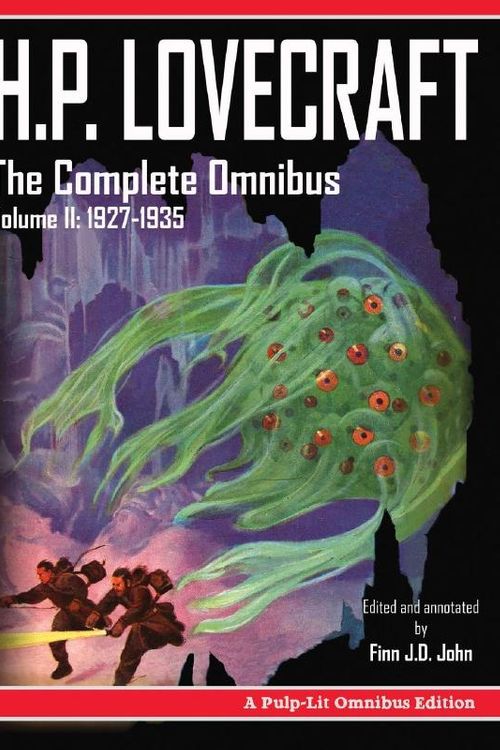 Cover Art for 9780986409783, H.P. Lovecraft, The Complete Omnibus Collection, Volume II: 1927-1935 by Howard Phillips Lovecraft, Finn J.d. John