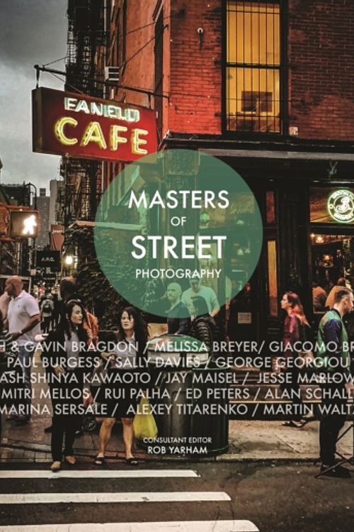 Cover Art for 9781781453605, Masters of Street Photography by Rob Yarham