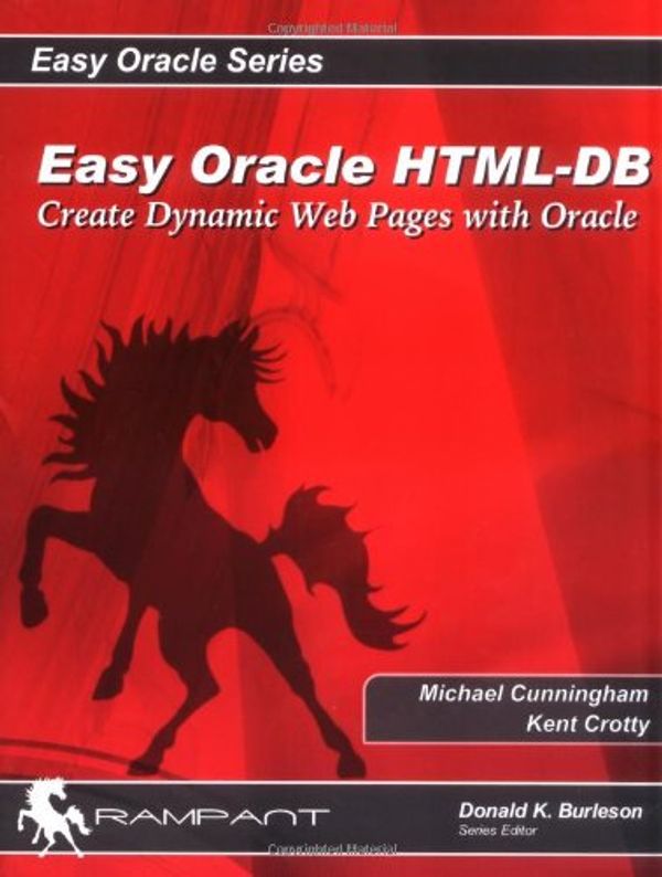 Cover Art for 9780976157311, Easy Oracle HTML-DB by M. Cunningham