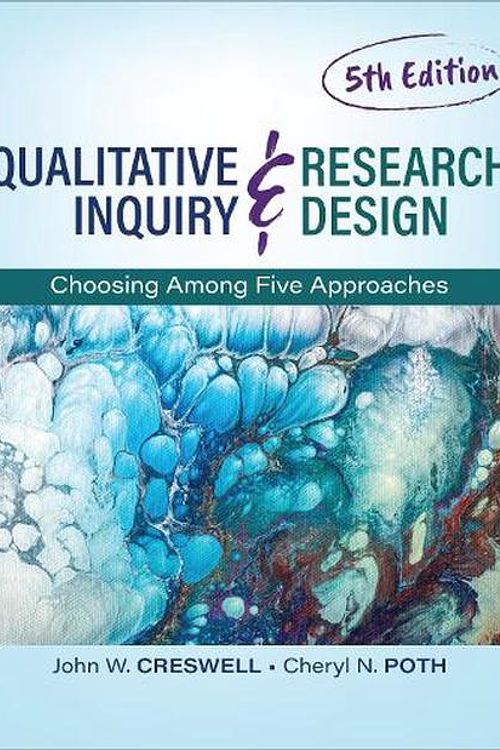 Cover Art for 9781544398396, Qualitative Inquiry and Research Design: Choosing Among Five Approaches by Creswell, John W, Poth, Cheryl N