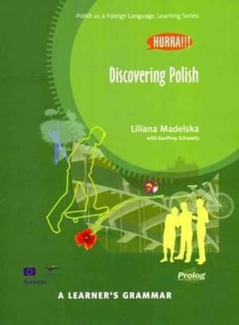 Cover Art for 9788360229378, Discovering Polish. A Learner's Grammar (2016 edition) (Hurra) by Liliana Madelska