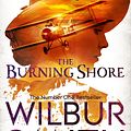 Cover Art for 9781743032954, The Burning Shore by Wilbur Smith