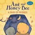 Cover Art for 9780763625856, Ant and Honey Bee by Megan McDonald