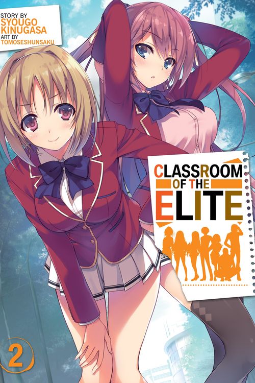 Cover Art for 9781642751390, Classroom of the Elite (Light Novel) Vol. 2 by Syougo Kinugasa