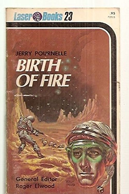 Cover Art for 9780373720231, Birth of Fire (Laser Books, No. 23) by Jerry Pournelle