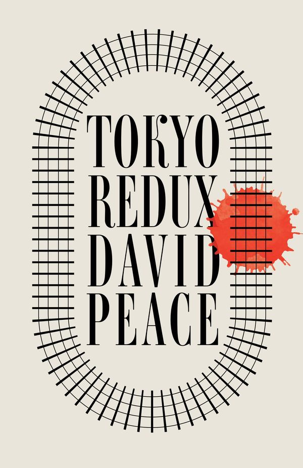 Cover Art for 9780571232000, Tokyo Redux by David Peace