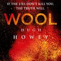 Cover Art for 9780099580485, Wool by Hugh Howey