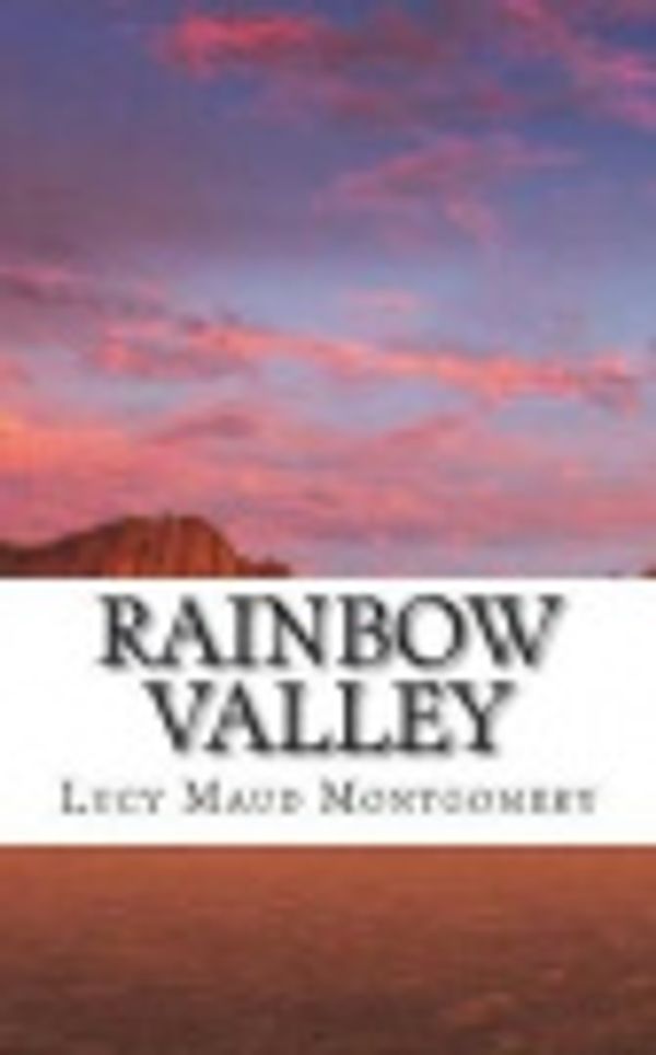 Cover Art for 9781722880774, Rainbow Valley by Lucy Maud Montgomery