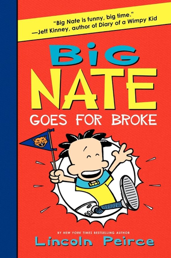 Cover Art for 9780061996627, Big Nate Goes for Broke by Lincoln Peirce