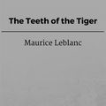 Cover Art for 9788826058061, The Teeth of the Tiger by Maurice Leblanc