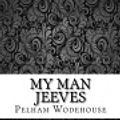 Cover Art for 9781548255282, My Man Jeeves by P G Wodehouse