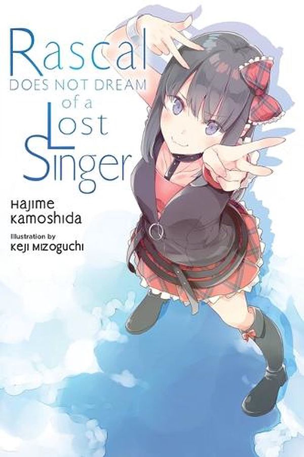 Cover Art for 9781975318512, Rascal Does Not Dream of a Lost Singer (light novel) by Hajime Kamoshida