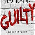 Cover Art for 9783426437858, Guilty - Doppelte Rache: Ein neuer Fall für Bentz und Montoya by Unknown